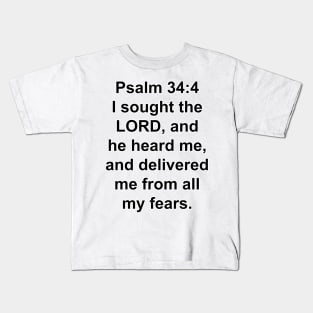 Psalm 34:4  Kids T-Shirt